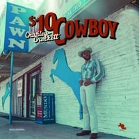 $10 Cowoboy — Charley Crockett